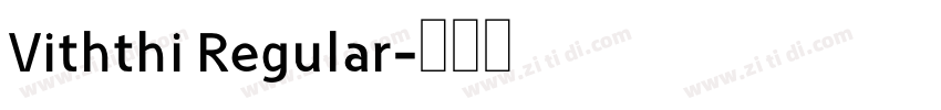 Viththi Regular字体转换